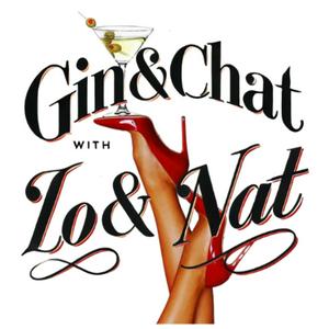 Gin and Chat with Lo and Nat