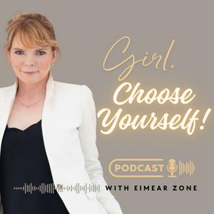 Girl, Choose Yourself!