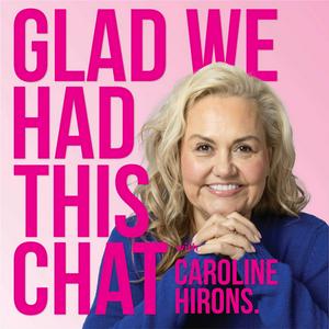 Listen to Glad We Had This Chat with Caroline Hirons in the App