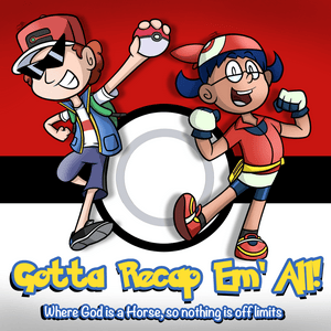 Gotta Recap Em'All!