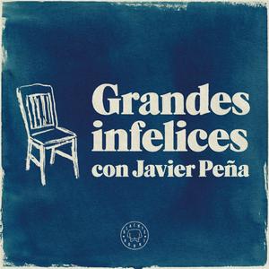 Listen to Grandes Infelices in the App