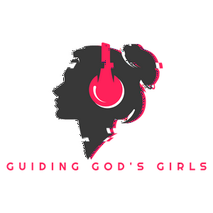 Guiding God‘s Girls
