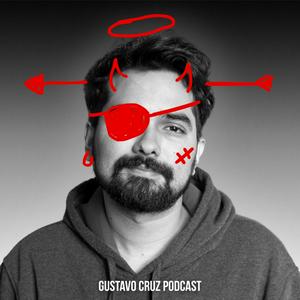 Gustavo Cruz Podcast