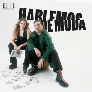 Listen to Hablemos de Moda: ELLE Podcast in the App