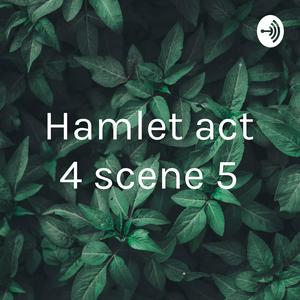 Hamlet act 4 scene 5
