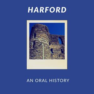 Listen to Harford: An Oral History in the App