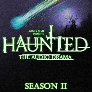 Listen to HAUNTED: The Audio Drama in the App