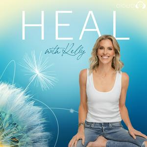 Listen to HEAL with Kelly in the App