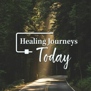 Healing Journeys Today Podcast