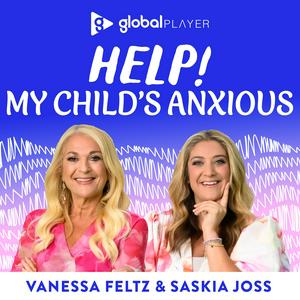 Help! My Child's Anxious