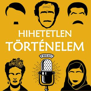 Listen to Hihetetlen Történelem Podcast in the App