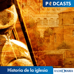 Listen to Historia de la Iglesia in the App