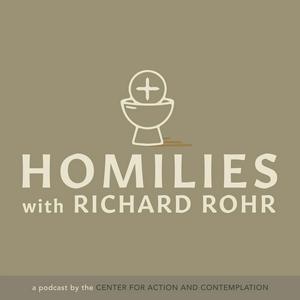 Listen to Homilies by Fr. Richard Rohr, OFM in the App