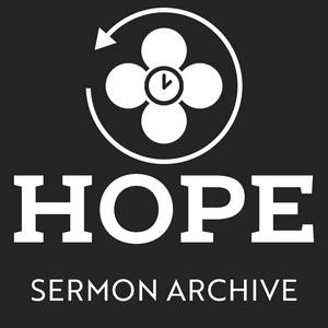 Hope Sermon Archive