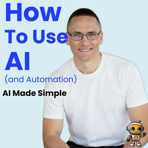 How To Use AI (And Automation)