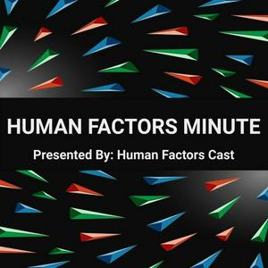 Human Factors Minute
