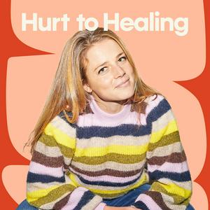 Hurt to Healing