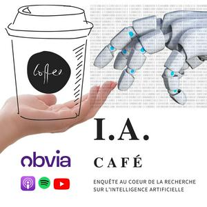 I.A. Café - Enquête au cœur de la recherche sur l’intelligence artificielle