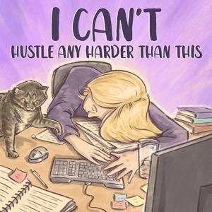 Listen to I Can't Hustle Any Harder Than This in the App