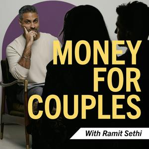 Listen to Money For Couples with Ramit Sethi in the App