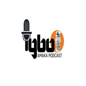 Igbo Amaka Podcast