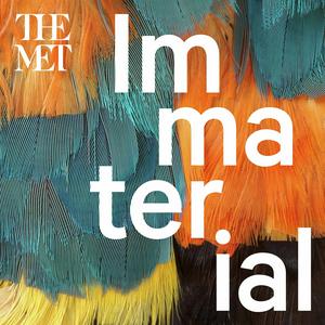 Listen to Immaterial: 5,000 Years of Art, One Material at a Time in the App