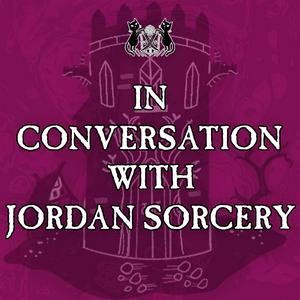 Listen to In Conversation with Jordan Sorcery in the App