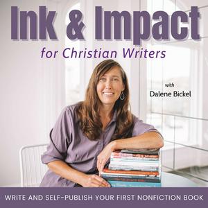 Ink and Impact for Christian Writers | How to Write a Book, Nonfiction, Author, Self Publishing, Christian Book