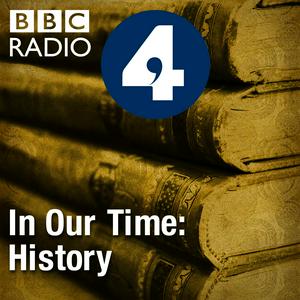 Listen to In Our Time: History in the App