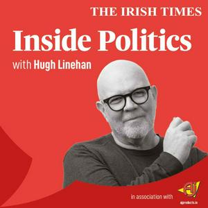 Inside Politics with Hugh Linehan