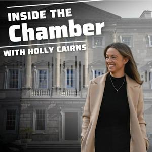 Listen to Inside the Chamber with Holly Cairns TD in the App