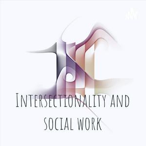 Listen to Intersectionality and social work in the App