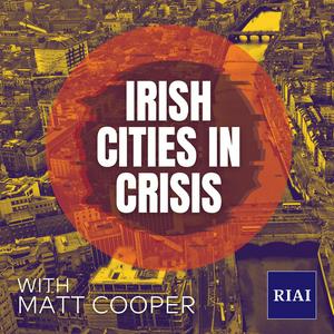 Irish Cities in Crisis