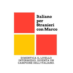 Listen to Italiano per Stranieri con Marco | Il Podcast di Italiano Avanzato | Advanced Italian Podcast in the App