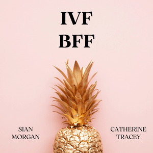 IVF BFF