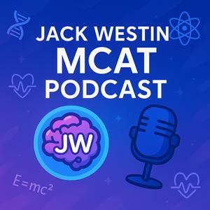 Jack Westin MCAT Podcast