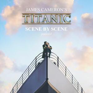 Listen to James Cameron's Titanic: Scene by Scene in the App