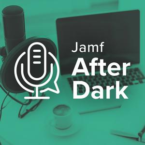 Jamf After Dark