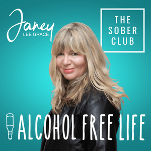 Listen to Alcohol Free Life - Janey Lee Grace in the App