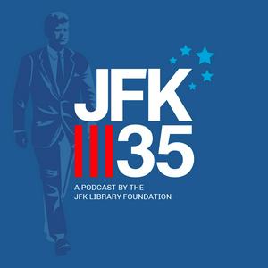 Listen to JFK35 - A podcast by the JFK Library Foundation in the App