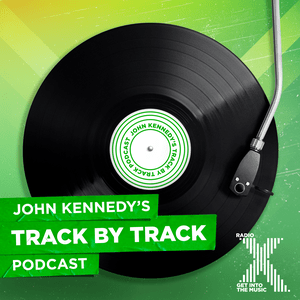 Listen to John Kennedy's Track by Track Podcast in the App