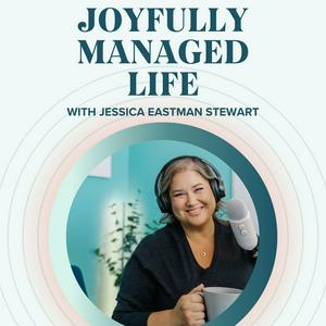 Listen to Joyfully Managed Life in the App