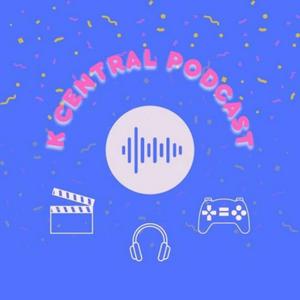 K Central Podcast