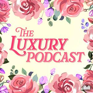 Listen to Keeping Up Appearances: The Luxury Podcast in the App