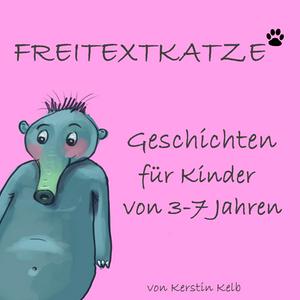 Listen to Kinder-Podcast Freitextkatze - Geschichten und Hörspiele für Kinder in the App