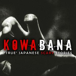 Listen to Kowabana: 'True' Japanese scary stories from around the internet in the App