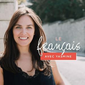 Listen to Le français avec Yasmine in the App