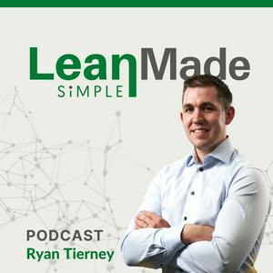 Listen to Lean Made Simple: Transform Your Business & Life One Step At A Time! in the App