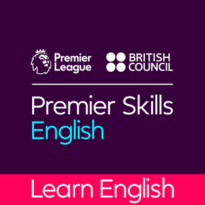 Listen to Learn English with the British Council and Premier League in the App