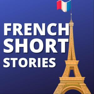 Listen to French Short Stories: Daily short stories in french for intermediate learners in the App